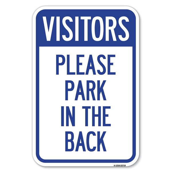 Visitors Please Park in the Back Heavy-Gauge Aluminum Sign, 12" x 18", A-1218-22719